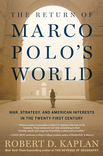 cover image The Return of Marco Polo’s World: War, Strategy, and America’s Interests in the Twenty-First Century