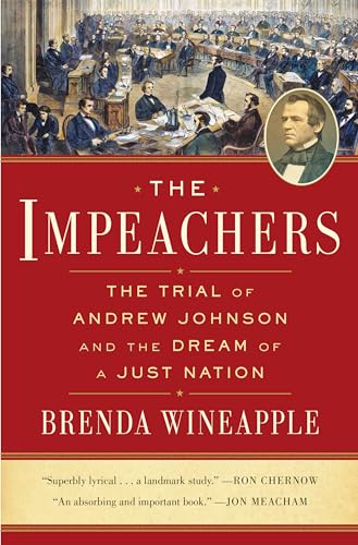 cover image The Impeachers: The Trial of Andrew Johnson and the Dream of a Just Nation