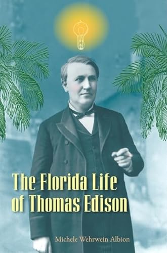 cover image The Florida Life of Thomas Edison