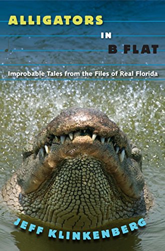 cover image Alligators in B-Flat: Improbable Tales from the Files of Real Florida