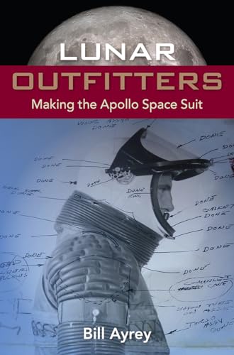 cover image Lunar Outfitters: Making the Apollo Space Suit