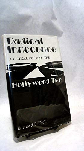cover image Radical Innocence: A Critical Study of the Hollywood Ten