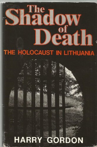 cover image The Shadow of Death: The Holocaust in Lithuania