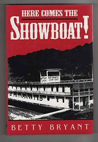 cover image Here Comes the Showboat!