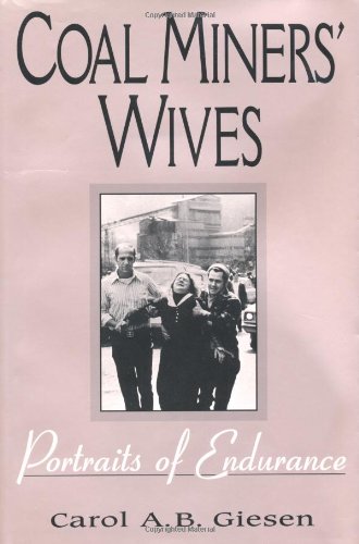 cover image Coal Miners' Wives: Portraits of Endurance