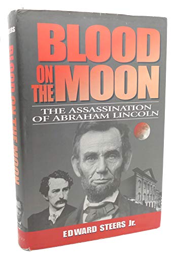 cover image BLOOD ON THE MOON: The Assassination of Abraham Lincoln