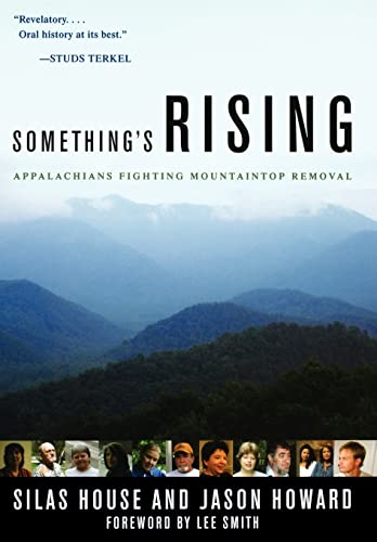 cover image Something's Rising: Appalachians Fighting Mountaintop Removal