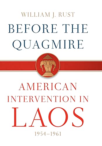 cover image Before the Quagmire: American Intervention in Laos 1954–1961