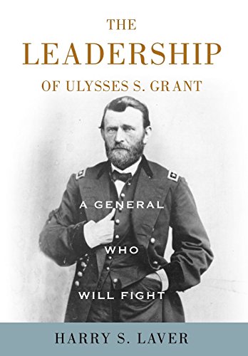 cover image A General Who Will Fight: The Leadership of Ulysses S. Grant