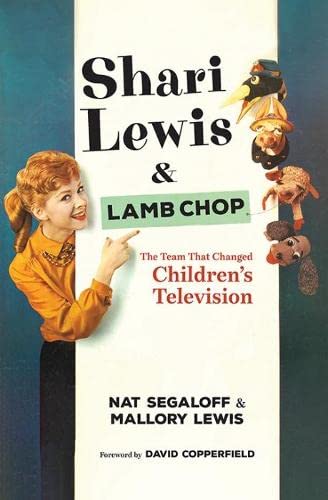 cover image Shari Lewis & Lamb Chop: The Team That Changed Children’s Television