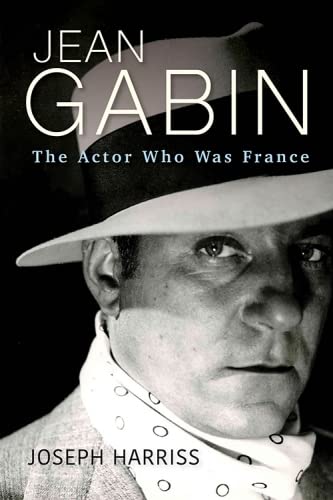 cover image Jean Gabin: The Actor Who Was France