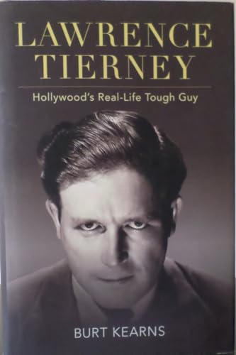 cover image Lawrence Tierney: Hollywood’s Real-Life Tough Guy