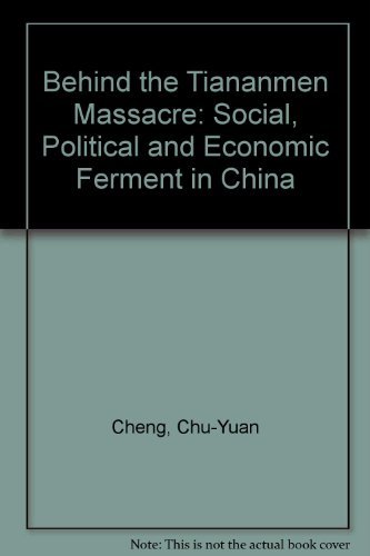 cover image Behind the Tiananmen Massacre: Social, Political, and Economic Ferment in China