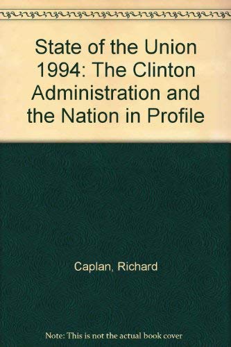cover image State of the Union, 1994: The Clinton Administration and the Nation in Profile