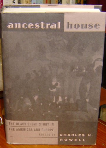 cover image Ancestral House: The Black Short Story in the Americas and Europe