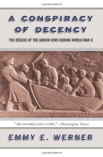 cover image A CONSPIRACY OF DECENCY: The Rescue of Danish Jews During World War II