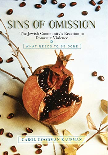 cover image SINS OF OMISSION: The Jewish Community's Reaction to Domestic Violence: What Needs to Be Done