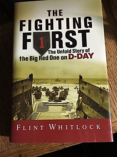 cover image The Fighting First: The Untold Story of the Big Red One on D-Day