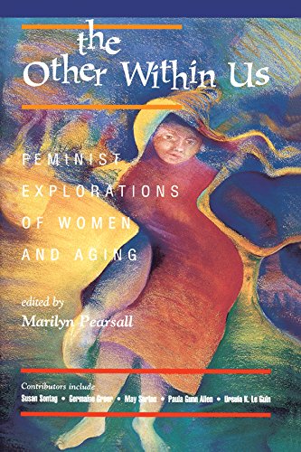 cover image The Other Within Us: Feminist Explorations of Women and Aging