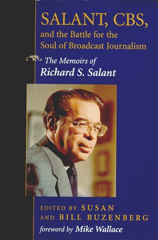 cover image Salant, CBS, and the Battle for the Soul of Broadcast Journalism: The Memoirs of Richard S. Salant
