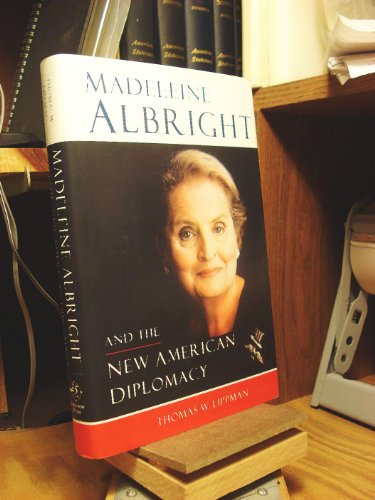 cover image Madeleine Albright and the New American Diplomacy