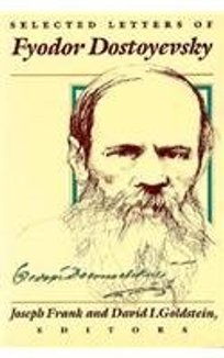 Selected Letters of Fyodor Dostoyevsky