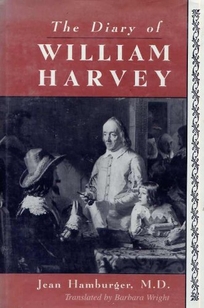 The Diary of William Harvey: The Imaginary Journal of the Physician Who Revolutionized Medicine