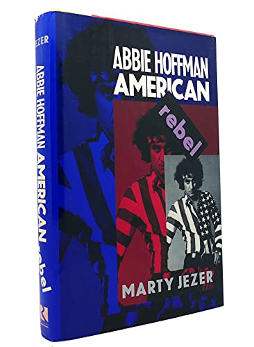 cover image Abbie Hoffman, American Rebel: American Rebel