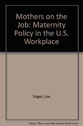cover image Mothers on the Job: Maternity Policy in the U.S. Workplace