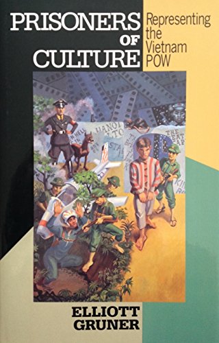 cover image Prisoners of Culture: Representing the Vietnam POW