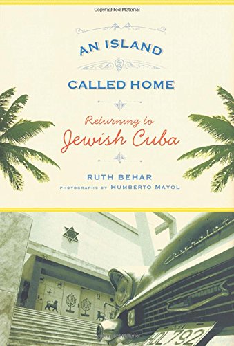 cover image An Island Called Home: Returning to Jewish Cuba