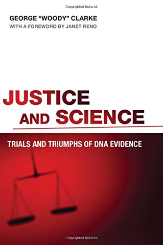 cover image Justice and Science: Trials and Triumphs of DNA Evidence