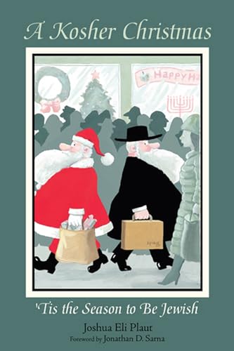 cover image A Kosher Christmas: 
’Tis the Season to Be Jewish