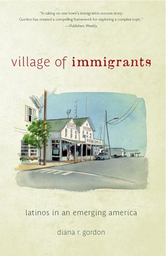 cover image Village of Immigrants: Latinos in an Emerging America