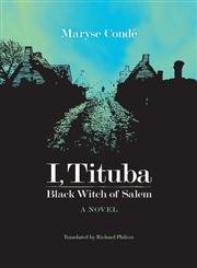 cover image I, Tituba, Black Witch of Salem
