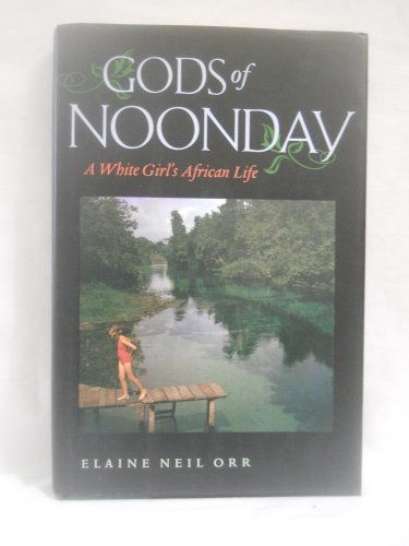 cover image Gods of Noonday: A White Girl's African Life