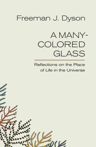 cover image A Many-Colored Glass: Reflections on the Place of Life in the Universe