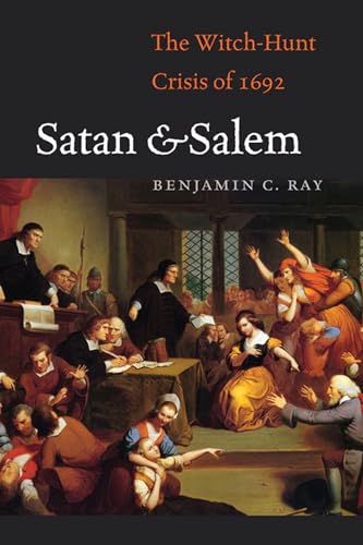 cover image Satan & Salem: The Witch-Hunt Crisis of 1692