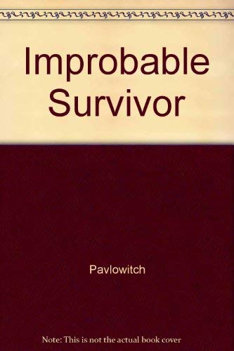 cover image The Improbable Survivor: Yugoslavia and Its Problems, 1918-1988