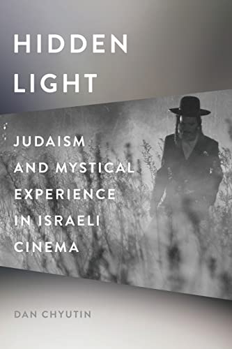 cover image Hidden Light: Judaism and Mystical Experience in Israeli Cinema
