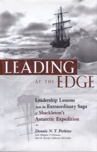 cover image Leading at the Edge: Leadership Lessons from the Extraordinary Saga of Shackleton's Antarctic Expedition