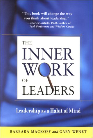 cover image The Inner Work of Leaders: Leadership as a Habit of Mind