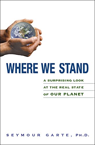 cover image Where We Stand: A Surprising Look at the Real State of Our Planet