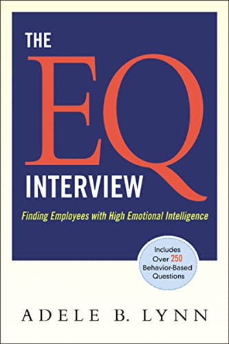 cover image The EQ Interview: Finding Employees with High Emotional Intelligence