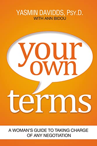 cover image Your Own Terms: A Woman’s Guide to Taking Charge of Any Negotiation
