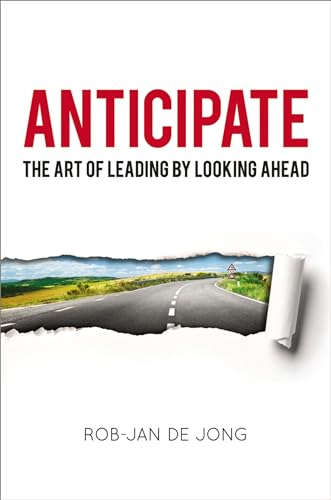 cover image Anticipate: The Art of Leading by Looking Ahead