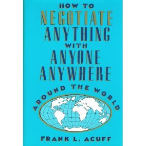 cover image How to Negotiate Anything with Anyone Anywhere Around the World: Revised Edition