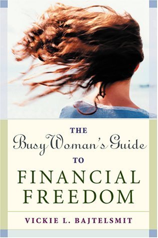 cover image THE BUSY WOMAN'S GUIDE TO FINANCIAL FREEDOM