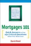 cover image Mortgages 101: Quick Answers to Over 250 Critical Questions about Your Home Loan
