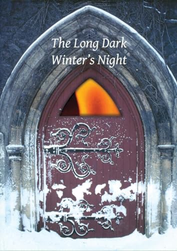 cover image The Long Dark Winter's Night: Reflections of a Priest in a Time of Pain and Privilege